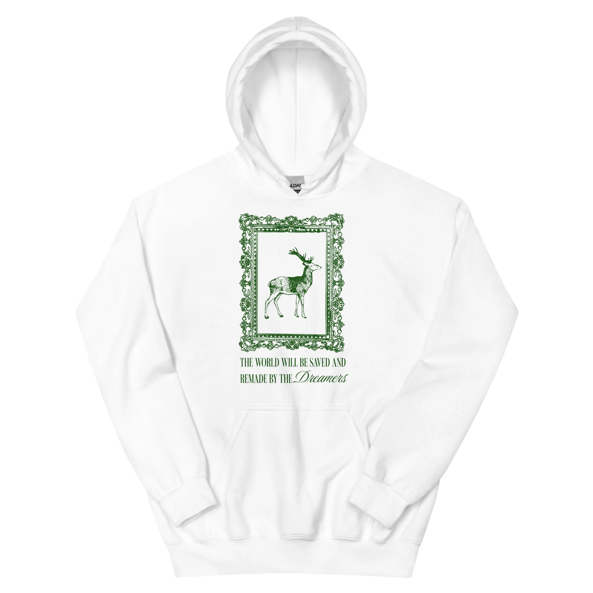 The World Will Be Saved and Remade by the Dreamers Hoodie